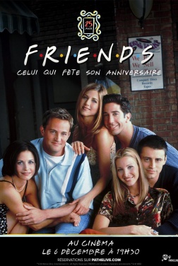 Friends 25 : Celui qui fête son anniversaire (2020)