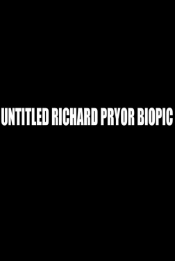 Untitled Richard Pryor Biopic (2021)