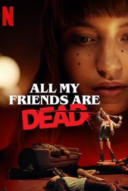 All My Friends Are Dead (2023)